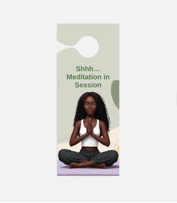 Meditation in Session Door Hanger